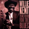 Willie Kent - Make Room For The Blues CD Willie Kent - Make Room For The Blues CD